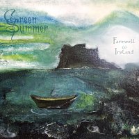 Green Summer – Farewell To Ireland