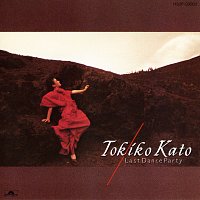 Tokiko Kato – Last Dance Party