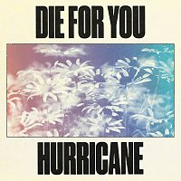 Super Duper – Die For You / Hurricane