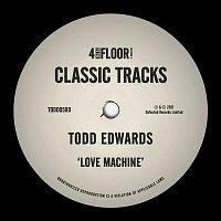 Todd Edwards – Love Machine (Extended)