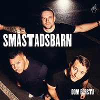 Dom Forsta – Smastadsbarn