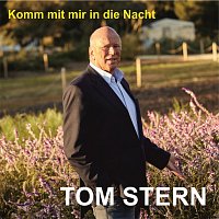Tom Stern – Komm mit mir in die Nacht