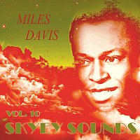 Miles Davis, Miles Davis, Sonny Rollins – Skyey Sounds Vol. 10