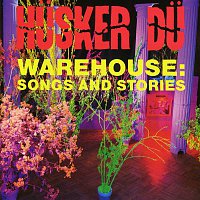 Husker Du – Warehouse: Songs And Stories