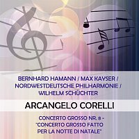 Bernhard Hamann / Max Kayser / Nordwestdeutsche Philharmonie / Wilhelm Schuchter play: Arcangelo Corelli: Concerto grosso Nr. 8 - "Concerto Grosso fatto per la notte di natale"