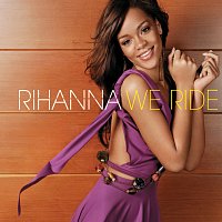 Rihanna – We Ride