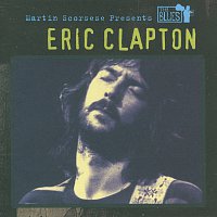 Martin Scorsese Presents The Blues: Eric Clapton