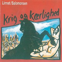 Linnet, Salomonsen – Krig Og Karlighed