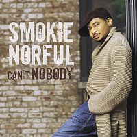 Smokie Norful – Can't Nobody