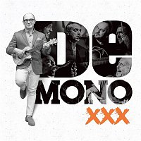 De Mono – XXX