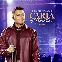 Felipe Araújo – Carta Aberta [Ao Vivo / Vol.1]