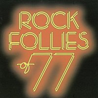 Rock Follies – Rock Follies Of '77