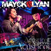 Mayck & Lyan – Acústico & Ao Vivo