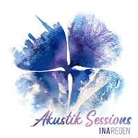 Ina Regen – Akustik Sessions (Live)