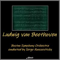Boston Symphony Orchestra – Ludwig Van Beethoven