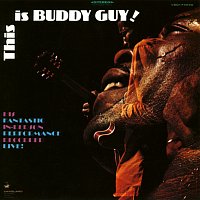 Buddy Guy – This Is Buddy Guy! [Remastered 2025 / Live At New Orleans House / 1968]