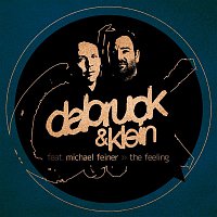 Dabruck & Klein – The Feeling (feat. Michael Feiner) [Remixes Part 2]