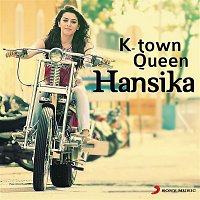 Various  Artists – K-Town Queen: Hansika