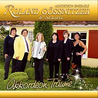Akkordeon Ensemble Roland Gossnitzer & Sextett – Akkordeon-Traume