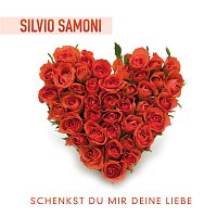 Silvio SAMONI – Schenkst Du mir Deine Liebe - Silvio SAMONI