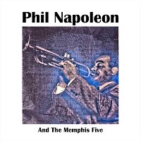 Phil Napoleon And The Memphis Five – Phil Napoleon and the Memphis Five (Live)