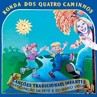 Ronda Dos Quatro Caminhos – Cancoes Tradicionais Infantis