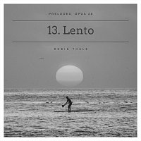 Robin Thule – Preludes, OP. 28: NO. 13. Lento