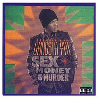 Gangsta Pat – Sex, Money & Murder