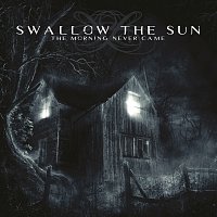 Swallow The Sun – The Morning Never Came