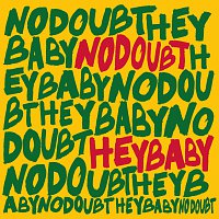 No Doubt – Hey Baby [International Version]