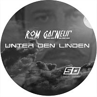 Rom GARNEUR – Unter Den Linden