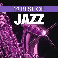 Various Artists.. – 12 Best of Jazz