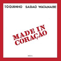 Toquinho – Made In Coracao