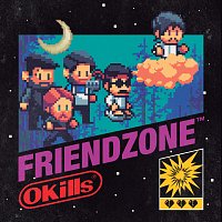 Okills – Friendzone