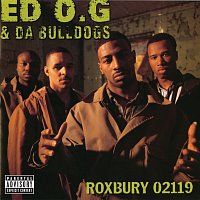 Ed O.G & Da Bulldogs – Roxbury 02119