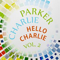 Charlie Parker – Hello Charlie Vol. 2