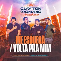 Clayton & Romário, Hugo & Guilherme – Me Esqueca / Volta Pra Mim [Ao Vivo]