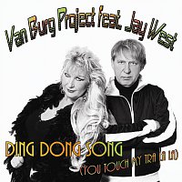 Van Burg Project feat. Jay West – DING DONG SONG ( You Touch My Tra La La )