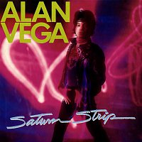 Alan Vega – Saturn Strip