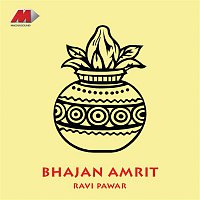 Ravi Pawar – Bhajan Amrit