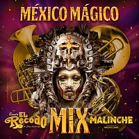 Banda El Recodo De Cruz Lizárraga, Reparto Original Malinche El Musical – México Mágico [El Recodo Mix Malinche]