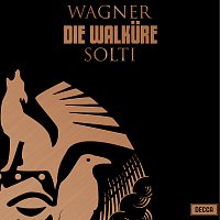 Sir Georg Solti, Régine Crespin, Birgit Nilsson, James King, Gottlob Frick – Wagner: Die Walkure