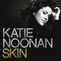 Katie Noonan – Skin