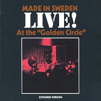 Made In Sweden – Live! At The "Golden Circle"