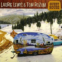Laurie Lewis, Tom Rozum – Guest House