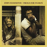 John Hammond – Frogs For Snakes