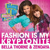 Fashion Is My Kryptonite [From "Shake It Up: Made in Japan"]