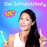 ME! – Das Zahnputzlied