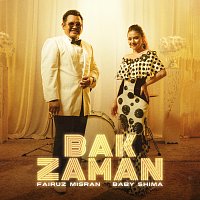 Baby Shima, Fairuz Misran – Bak Zaman