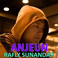Rafly Sunandar – ANJEUN [Remix]